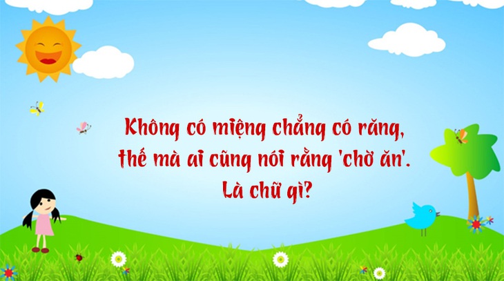 Câu đố hack não: Con gì đầu ở dưới nước, đuôi lại trên rừng? - Ảnh 10.