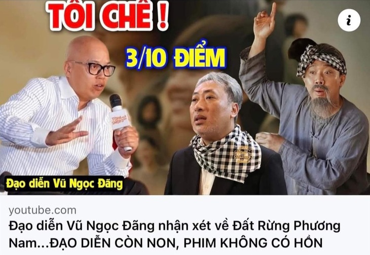 Đạo diễn Vũ Ngọc Đãng bức xúc vì clip tin giả với nội dung anh chê bai phim Đất rừng phương Nam - Ảnh: Chụp màn hình