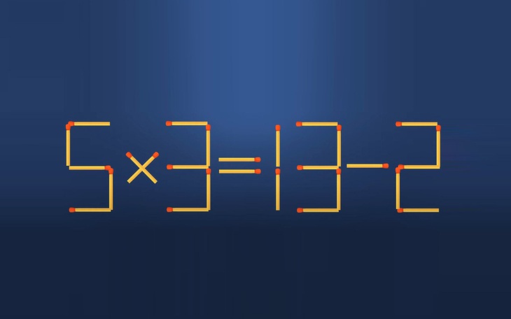Thử tài IQ: Di chuyển một que diêm để 5x3=13-2 thành phép tính đúng
