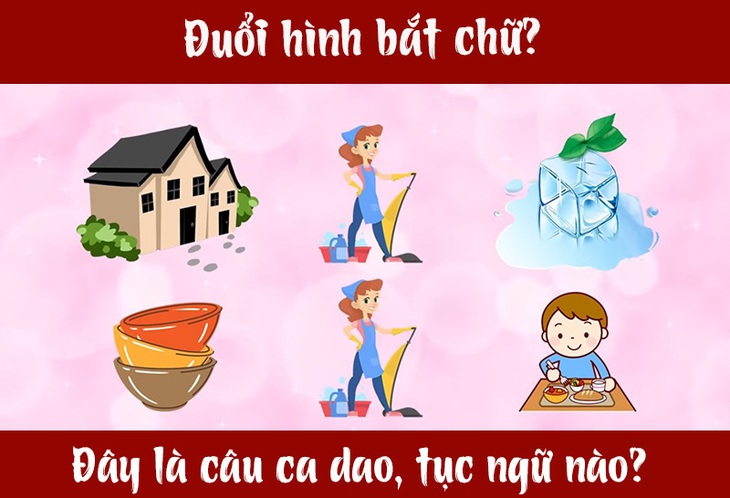Câu tục ngữ, thành ngữ 'khó nhằn' này là gì? (P40) - Ảnh 7.