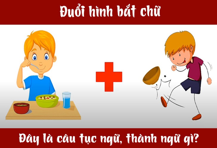 IQ cao có đoán được đây là câu tục ngữ, thành ngữ gì? (P5) - Ảnh 4.