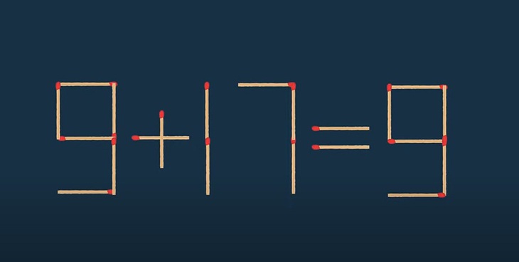 Thử tài IQ: Di chuyển một que diêm để 9+17=9 thành phép tính đúng- Ảnh 1.