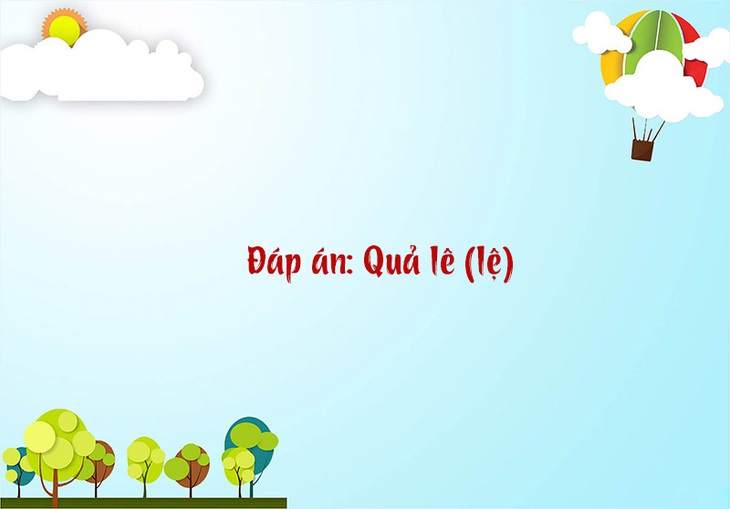 Câu đố hack não: Nơi nào không đường sá nhưng ngựa, xe vẫn qua lại- Ảnh 8.