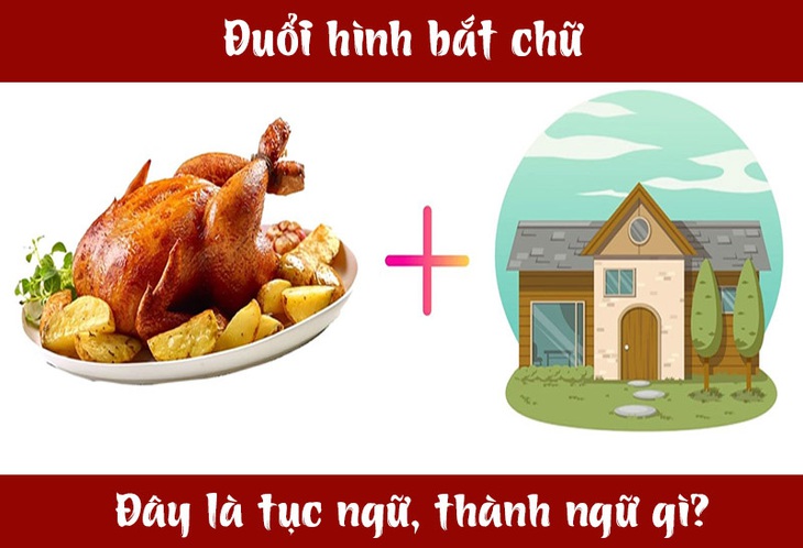 IQ cao có đoán được đây là câu tục ngữ, thành ngữ gì? (P25)- Ảnh 3. IQ cao có đoán được đây là câu tục ngữ, thành ngữ gì? (P25)- Ảnh 3.
