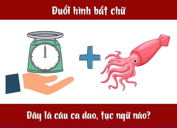 Câu ca dao, tục ngữ 'khó nhằn' này là gì? (P44)- Ảnh 5. Câu ca dao, tục ngữ 'khó nhằn' này là gì? (P44)- Ảnh 5.