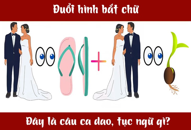 Câu ca dao, tục ngữ 'khó nhằn' này là gì? (P45)- Ảnh 1. Câu ca dao, tục ngữ 'khó nhằn' này là gì? (P45)- Ảnh 1.