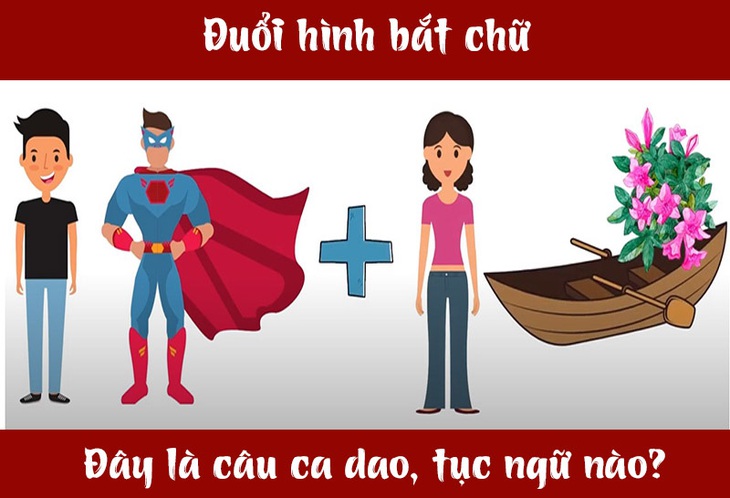 Câu ca dao, tục ngữ 'khó nhằn' này là gì? (P55)- Ảnh 1. Câu ca dao, tục ngữ 'khó nhằn' này là gì? (P55)- Ảnh 1.