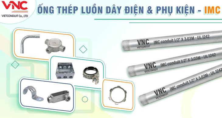 Ống luồn dây điện IMC giúp bảo vệ an toàn cho hệ thống điện- Ảnh 1.