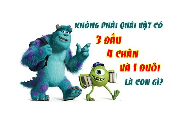 Câu đố hack não: Con gì có 3 đầu, 4 chân và 1 cái đuôi?