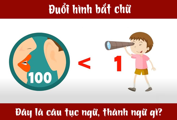 IQ cao có đoán được đây là câu tục ngữ, thành ngữ gì? (P18)- Ảnh 1.