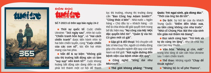 Tuổi Trẻ Cuối Tuần số 7-2023: &quot;Cuộc chiến Ukraine: 365 ngày sau&quot; - Ảnh 2.