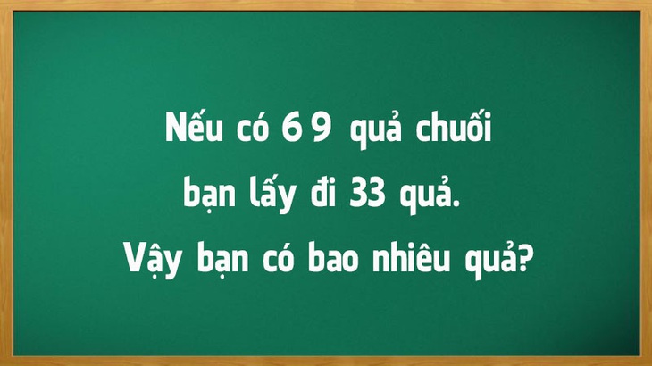 3 câu đố toán học làm khó cả giáo viên - Ảnh 5. 3 câu đố toán học làm khó cả giáo viên - Ảnh 5.