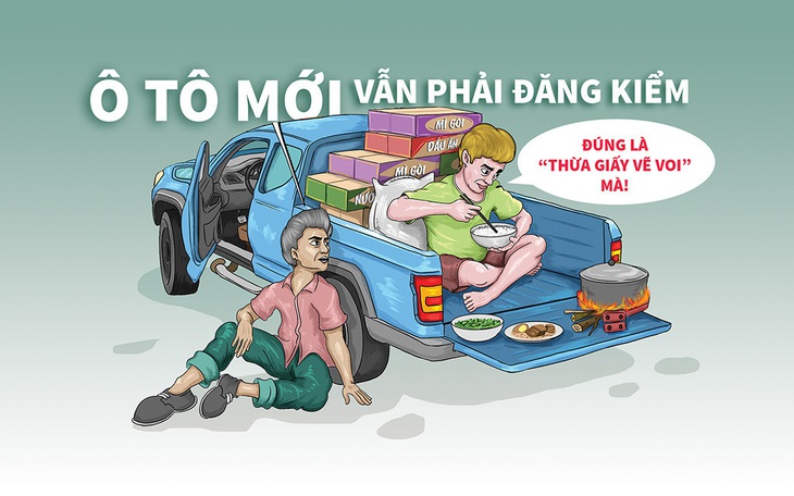 Ô tô mới vẫn phải đăng kiểm: Thừa giấy vẽ voi!