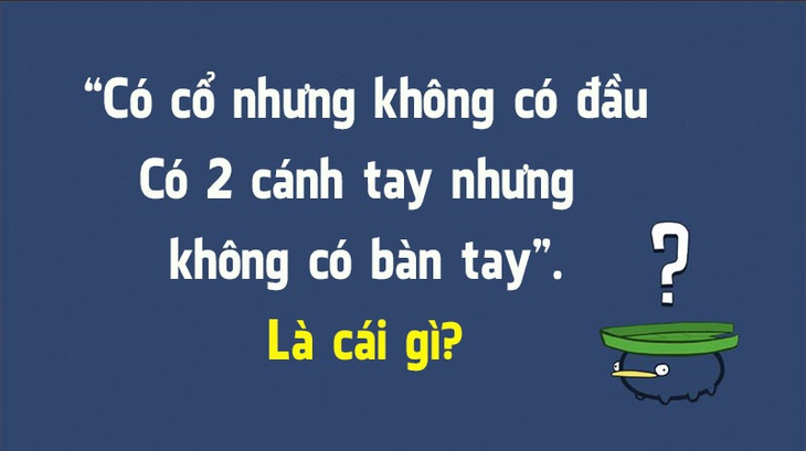 3 câu đố chữ khiến bạn vui cả ngày - Ảnh 7.