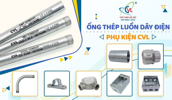 Tại sao ống thép luồn dây điện CVL đạt chuẩn IEC 61386 được tin dùng? - Ảnh 1.