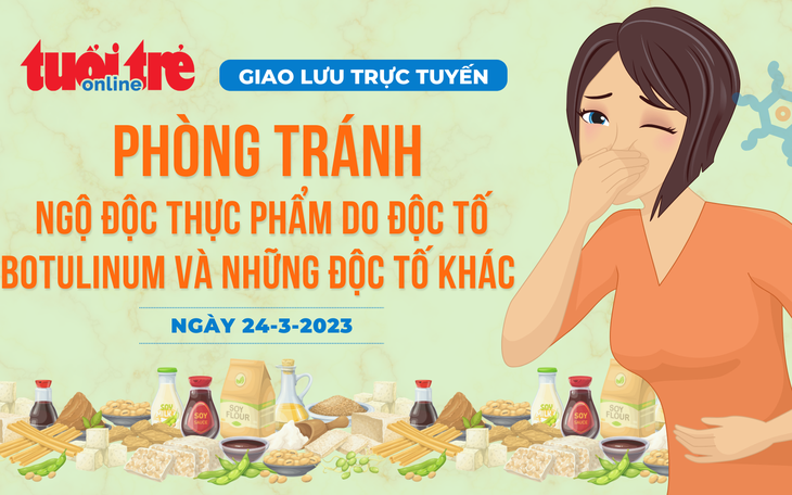 Thực phẩm chế biến nào nguy cơ ngộ độc botulinum?