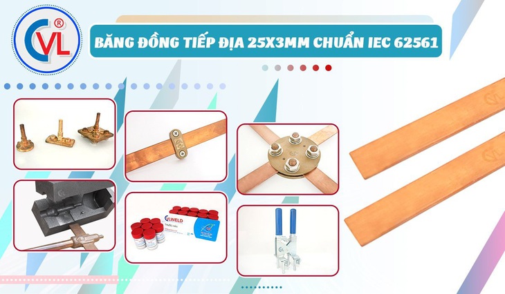 Vì sao băng đồng tiếp địa 3 x 25 mm CVL được ưa chuộng? - Ảnh 1.