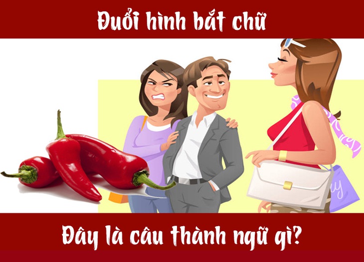 Câu tục ngữ, thành ngữ khó nhằn này là gì? (P7) - Ảnh 7.