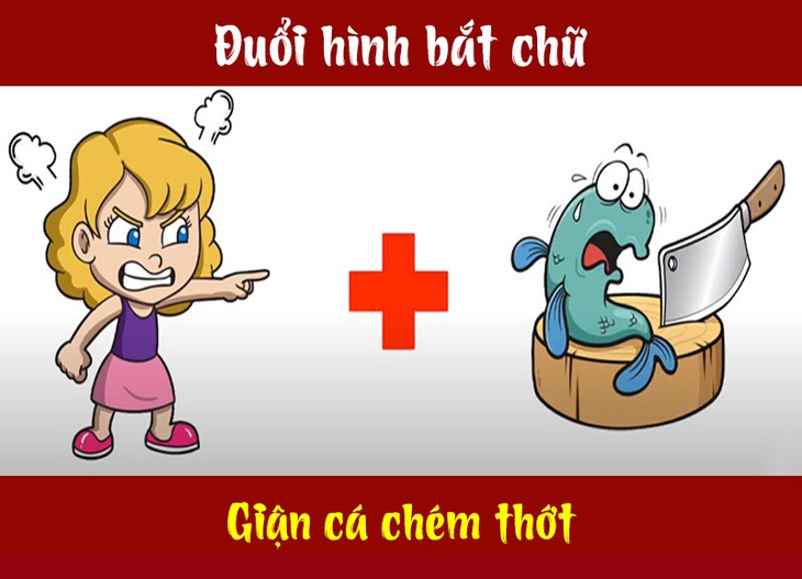 Câu tục ngữ, thành ngữ khó nhằn này là gì? (P21) - Ảnh 6. Câu tục ngữ, thành ngữ khó nhằn này là gì? (P21) - Ảnh 6.
