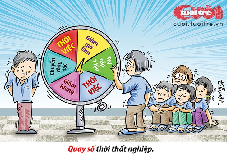 Quay số thời... thất nghiệp - Ảnh 1. Quay số thời... thất nghiệp - Ảnh 1.