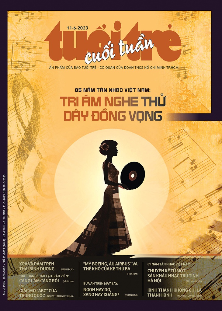 Tuổi Trẻ Cuối Tuần số 22-2023: “85 năm tân nhạc Việt Nam: Tri âm nghe thử dây đồng vọng&quot; - Ảnh 1.