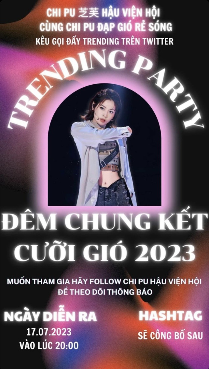 Thời gian đẩy hashtag cho Chi Pu là vào ngày ghi hình vòng chung kết Đạp gió 2023 vào 20 giờ ngày 17-7.