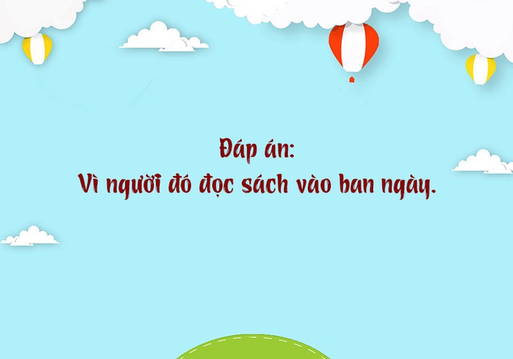 Câu đố hack não: Con gì đói thì to mà no lại nhỏ? - Ảnh 1.