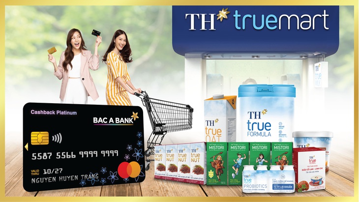 Chủ thẻ tín dụng Bac A Bank nhận ưu đãi đặc quyền tại TH truemart