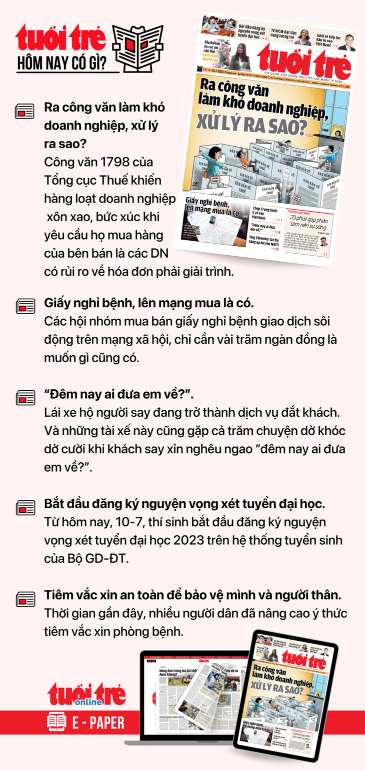 Tin tức chính trên Tuổi Trẻ nhật báo hôm nay 10-7. Để đọc Tuổi Trẻ báo in phiên bản E-paper, mời bạn đăng ký Tuổi Trẻ Sao TẠI ĐÂY