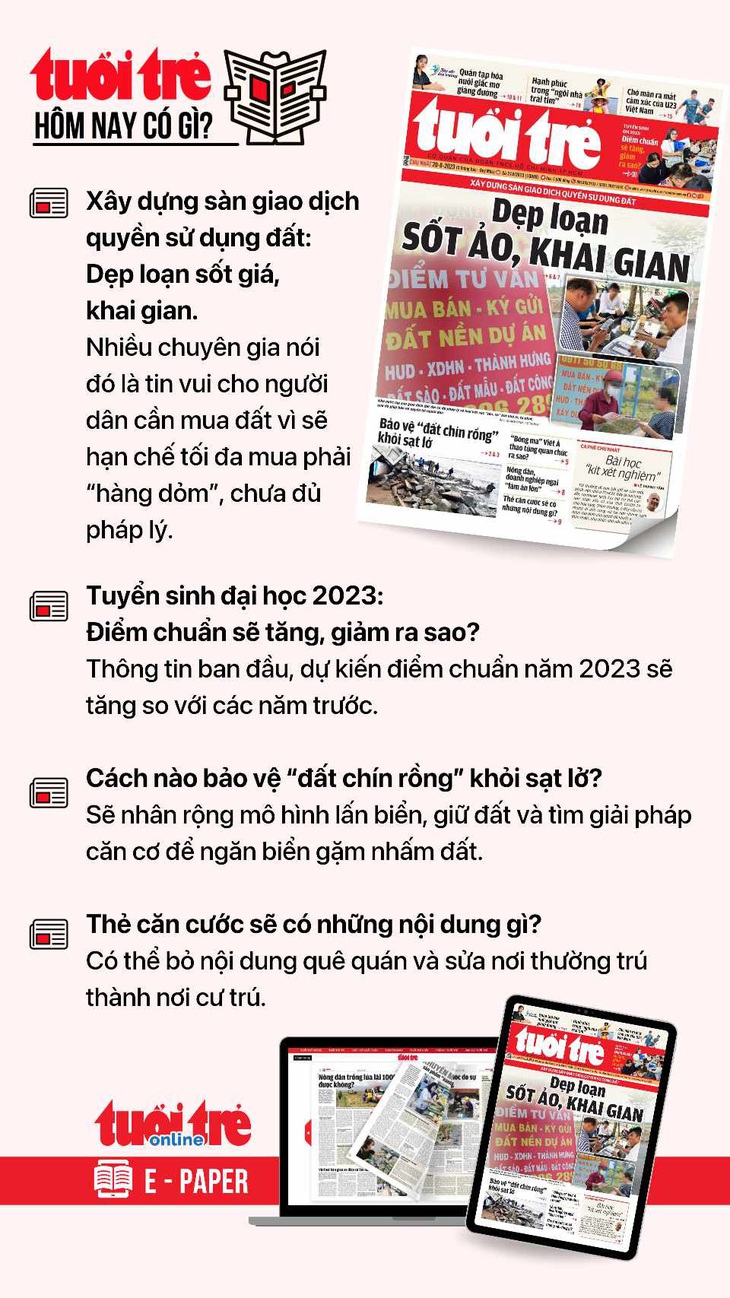 Tin tức chính trên Tuổi Trẻ nhật báo hôm nay 20-8. Để đọc Tuổi Trẻ báo in phiên bản E-paper, mời bạn đăng ký Tuổi Trẻ Sao TẠI ĐÂY