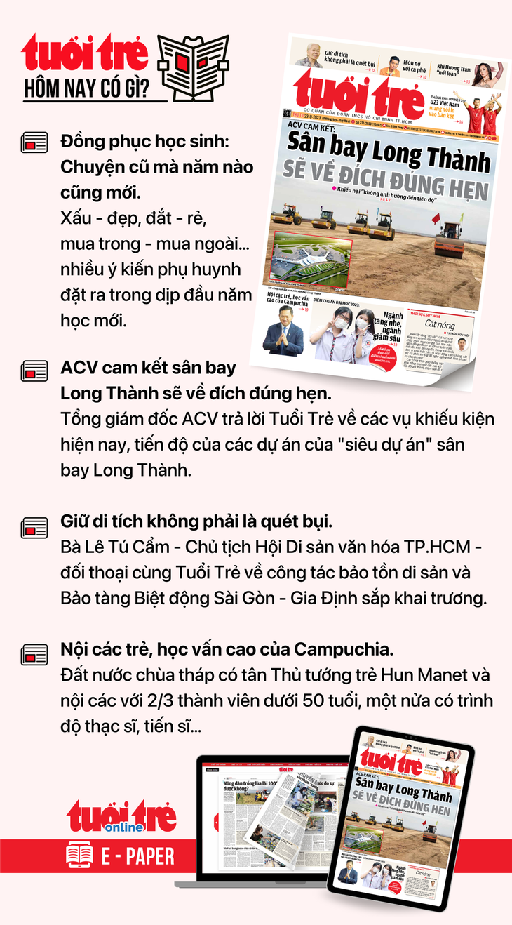 Tin tức chính trên Tuổi Trẻ nhật báo hôm nay 23-8. Để đọc Tuổi Trẻ báo in phiên bản E-paper, mời bạn đăng ký Tuổi Trẻ Sao TẠI ĐÂY