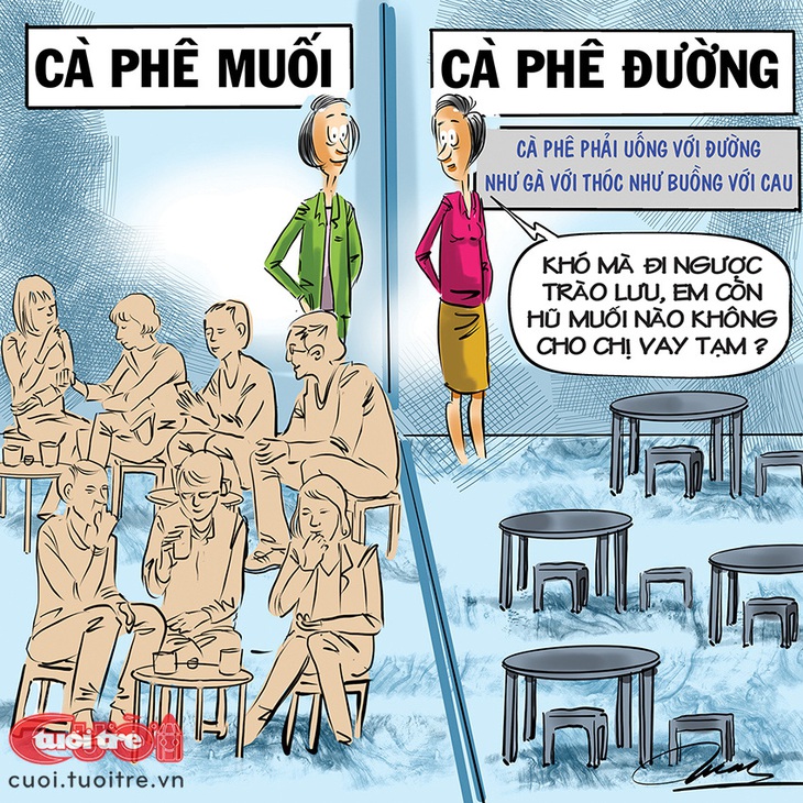 Cà phê đường đối đầu cà phê muối - Tranh: Đỗ Minh Tuấn