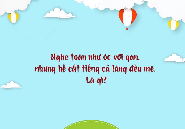 Câu đố hack não: Con gì chỉ có sống không có chết? - Ảnh 4. Câu đố hack não: Con gì chỉ có sống không có chết? - Ảnh 4.