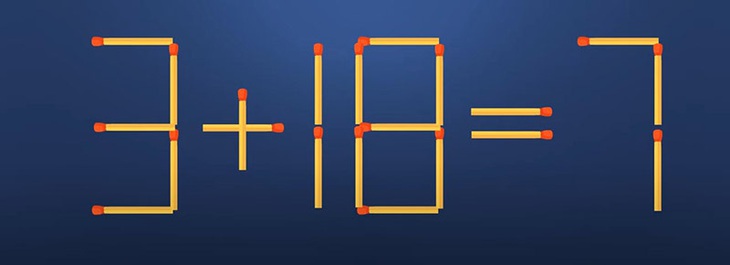 Thử tài IQ: Di chuyển một que diêm để 3+18=7 thành phép tính đúng- Ảnh 1. Thử tài IQ: Di chuyển một que diêm để 3+18=7 thành phép tính đúng- Ảnh 1.