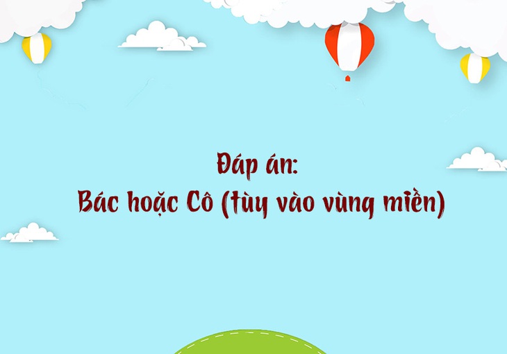 Chị cả của anh trai ông ngoại là gì với mẹ của bạn? - Ảnh 1.