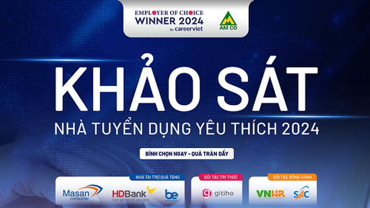 Khảo sát Nhà tuyển dụng yêu thích 2024: Thời gian bình chọn đang được đếm ngược - tham gia ngay! - Ảnh 2.