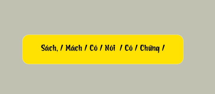 Thử tài tiếng Việt: Sắp xếp các từ sau thành câu có nghĩa (P161) - Ảnh 2.