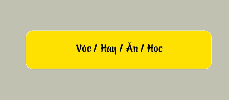 Thử tài tiếng Việt: Sắp xếp các từ sau thành câu có nghĩa (P150) - Ảnh 2.