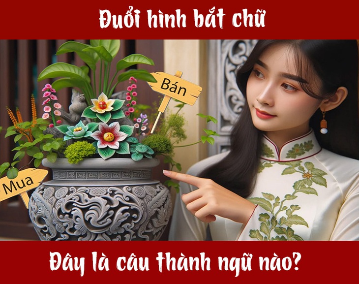 Câu thành ngữ khó nhằn này là gì? - Ảnh 1.