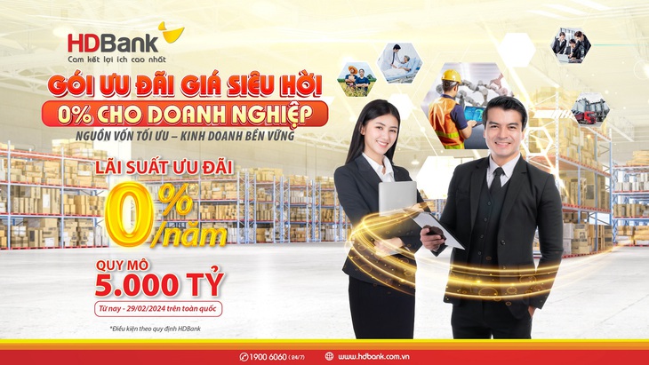 HDBank tiếp tục tung gói tín dụng ưu đãi 5.000 tỉ đồng với lãi suất 0% dành cho khách hàng doanh nghiệp trên cả nước - Ảnh: HDBank