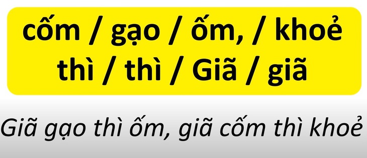 Thử tài tiếng Việt: Sắp xếp các từ sau thành câu có nghĩa- Ảnh 6.