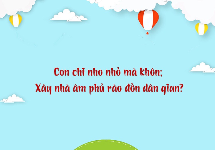 Câu đố hack não: Đi nằm, đứng nằm nhưng nằm lại đứng?- Ảnh 3.