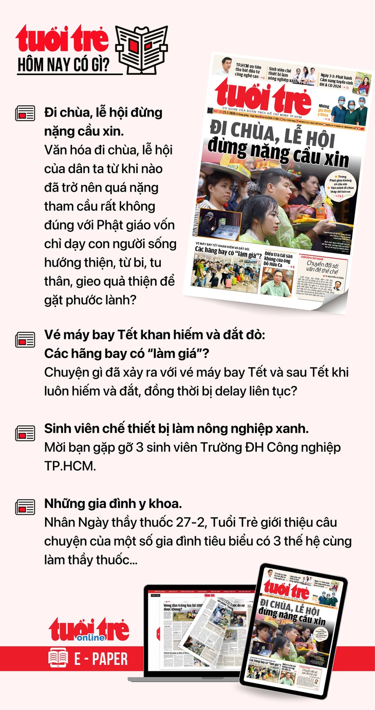 Tin tức chính trên Tuổi Trẻ nhật báo hôm nay 23-2. Để đọc Tuổi Trẻ báo in phiên bản E-paper, mời bạn đăng ký Tuổi Trẻ Sao TẠI ĐÂY