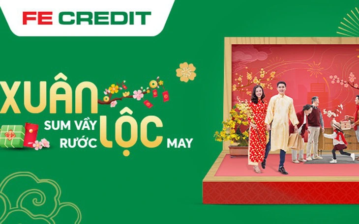 Đón ‘Tết đủ, Tết đoàn viên’ với ưu đãi hơn 3 tỉ đồng từ FE CREDIT - Ảnh 3.