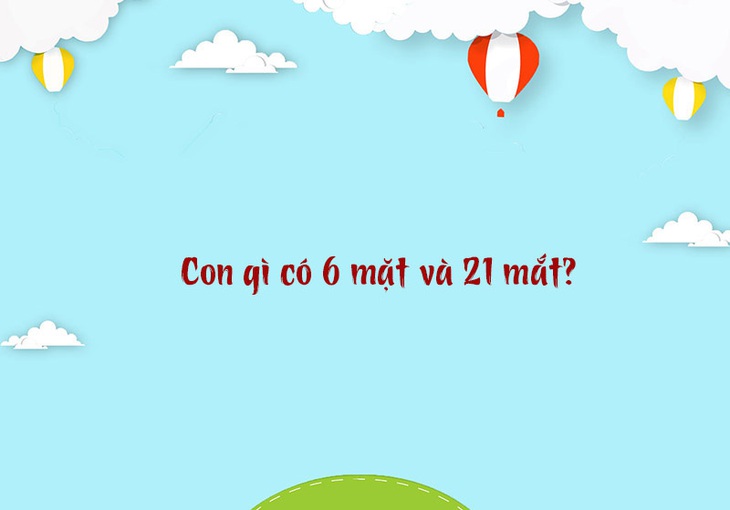 Câu đố hack não: Con gì càng lớn càng nhỏ?- Ảnh 3.