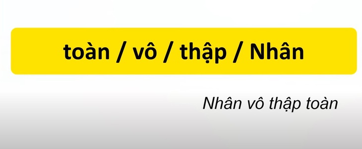 Thử tài tiếng Việt: Sắp xếp các từ sau thành câu có nghĩa (P48)- Ảnh 4.