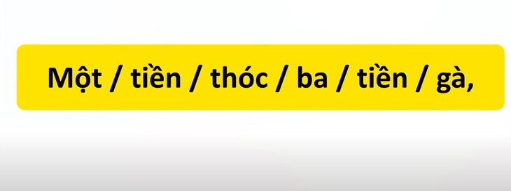 Thử tài tiếng Việt: Sắp xếp các từ sau thành câu có nghĩa (P26)- Ảnh 1.