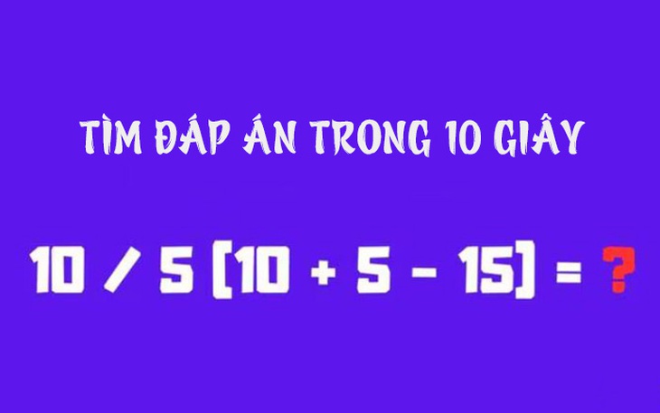 Câu đố IQ: Chỉ 6% người chơi giải được trong 10 giây