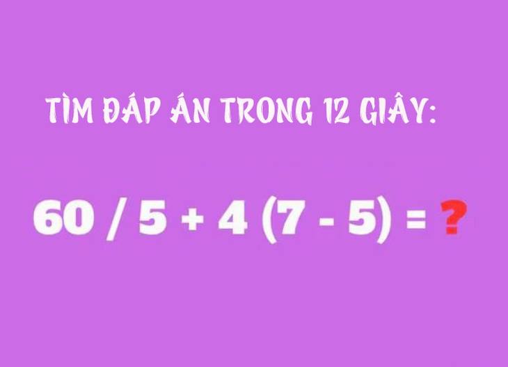 Câu đố IQ: Người IQ cao mới giải được bài toán này trong 12 giây- Ảnh 1.