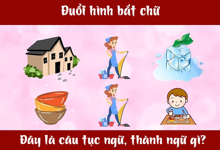 IQ cao có đoán được đây là câu tục ngữ, thành ngữ gì? (P71)- Ảnh 3.